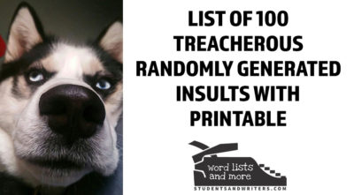 Read more about the article List of 100 treacherous randomly generated insults with PDF Word Cloud
