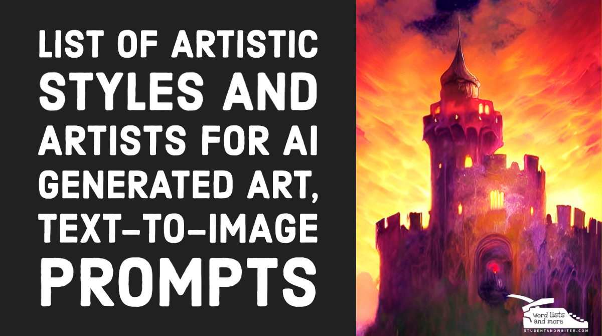 You are currently viewing List of Artistic Styles Artist for AI Generated Art, Text-to-Image Prompts