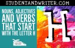 Nouns, Adjectives and Verbs That Start with the Letter H