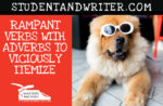 Rampant Verbs with Adverbs to Viciously Itemize – Free Poster