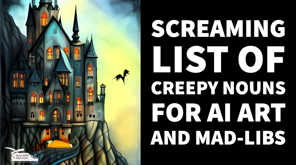 You are currently viewing Screaming list of creepy nouns for AI Art and Mad-Libs
