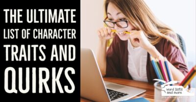 Read more about the article The Ultimate List of Character Traits and Quirks