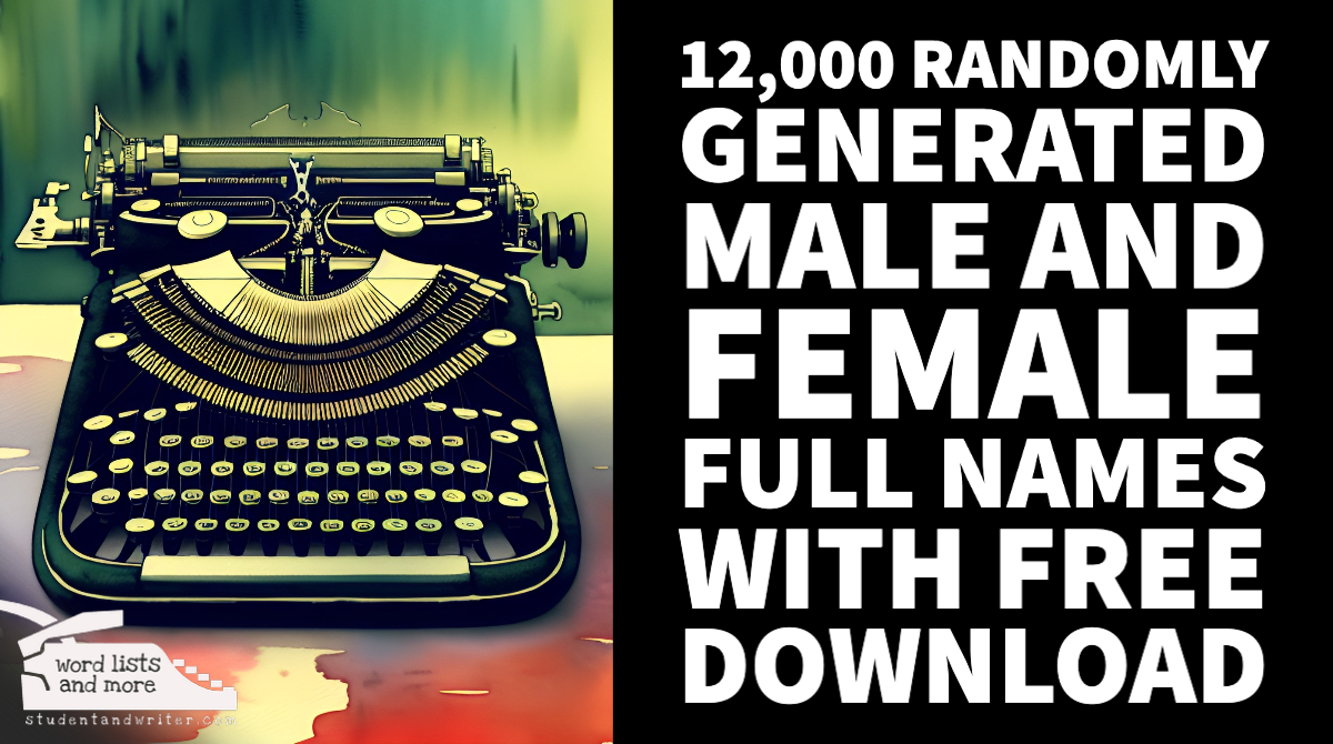 You are currently viewing 12,000 Randomly Generated Male and Female Full Names with FREE Download