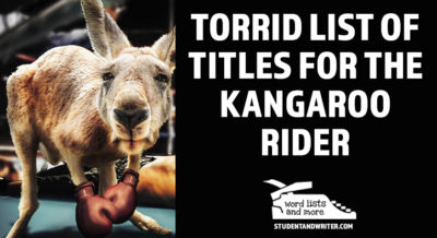 Read more about the article Torrid List of Titles for the Kangaroo Rider