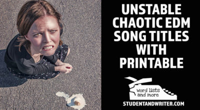 Read more about the article Unstable Chaotic EDM Song Titles with Printable