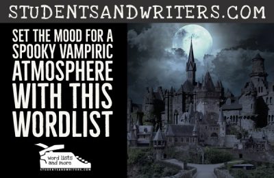 Read more about the article Set the Mood for a spooky vampire atmosphere with this wordlist