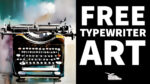 Vintage Typewriter Art – Free to Use