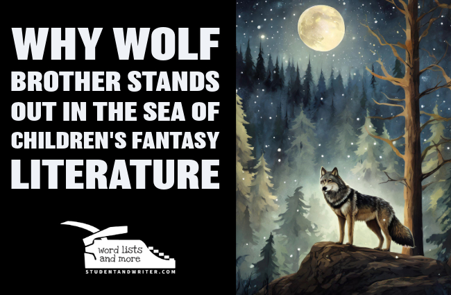 You are currently viewing Why Wolf Brother Stands Out in the Sea of Children’s Fantasy Literature